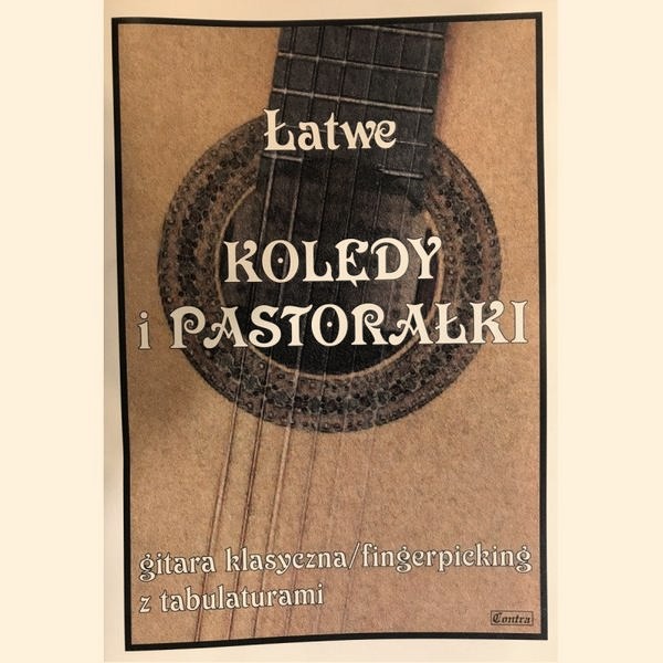 Jak szybko opanować kompletne akordy do pastorałki od serca do ucha na gitarze?