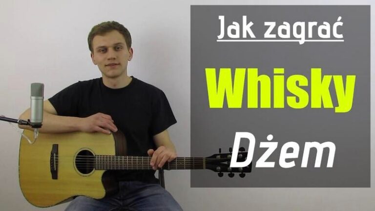 Jak łatwo zagrać „Whisky moja żono”? Akordy krok po kroku