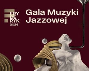 Fryderyki 2026: kto zwyciężył w Szczecinku? lista laureatów